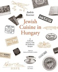 Cover: Jewish Cuisine in Hungary - Central European University Press