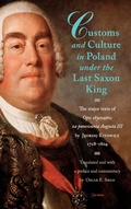 Cover: Customs and Culture in Poland under the Last Saxon King - Central European University Press