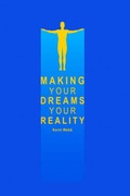 Cover: Making Your Dreams Your Reality - Best Buddy Books