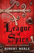 Cover: League of Spies: Fortunes of France 4 - Pushkin Press