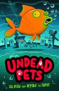 Cover: Goldfish from Beyond the Grave - Little Tiger Press