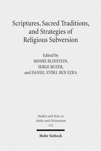 Abbildung von: Scriptures, Sacred Traditions, and Strategies of Religious Subversion - Mohr Siebeck