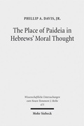 Abbildung von: The Place of Paideia in Hebrews' Moral Thought - Mohr Siebeck