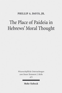 Abbildung von: The Place of Paideia in Hebrews' Moral Thought - Mohr Siebeck