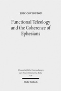 Abbildung von: Functional Teleology and the Coherence of Ephesians - Mohr Siebeck