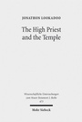 Cover: The High Priest and the Temple - Mohr Siebeck