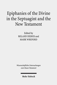 Abbildung von: Epiphanies of the Divine in the Septuagint and the New Testament - Mohr Siebeck
