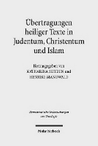 Abbildung von: Übertragungen heiliger Texte in Judentum, Christentum und Islam - Mohr Siebeck