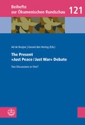 Cover: The Present &raquo;Just Peace/Just War&laquo; Debate - Evangelische Verlagsanstalt