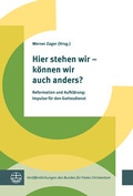 Cover: Hier stehen wir - k&ouml;nnen wir auch anders? - Evangelische Verlagsanstalt