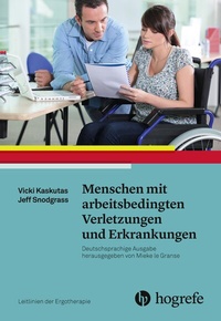 Abbildung von: Menschen mit arbeitsbedingten Verletzungen und Erkrankungen - Hogrefe