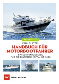 Abbildung von: Handbuch für Motorbootfahrer - Delius Klasing