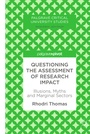 Cover: Questioning the Assessment of Research Impact - Palgrave Pivot