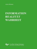 Cover: INFORMATION   REALIT&Auml;T   WAHRHEIT - Cuvillier Verlag eBooks