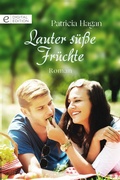 Cover: Lauter s&uuml;&szlig;e Fr&uuml;chte - CORA Verlag