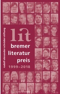 Cover: Bremer Literaturpreis 1999-2018 - Carl Ed. Sch&uuml;nemann