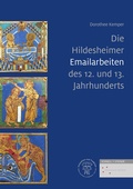 Cover: Die Hildesheimer Emailarbeiten des 12. und 13. Jahrhunderts - Schnell & Steiner