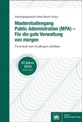 Bild: Masterstudiengang Public Administration (MPA) - F&uuml;r die gute Verwaltung von morgen - Berliner Wissenschafts-Verlag