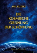 Bild: Die kosmische Ordnung der Sch&ouml;pfung - Ibera Verlag - European University Press Verlagsgesellschaft m.b.H.
