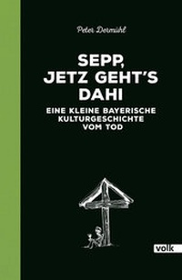 Abbildung von: Sepp, jetz geht's dahi - Volk Verlag