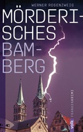 Cover: M&ouml;rderisches Bamberg - Volk Verlag