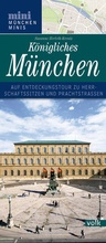 Cover: K&ouml;nigliches M&uuml;nchen - Volk Verlag