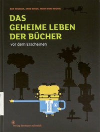 Abbildung von: Das geheime Leben der Bücher vor dem Erscheinen - Verlag Hermann Schmidt