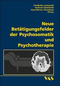 Cover: Neue Bet&auml;tigungsfelder der Psychosomatik und Psychotherapie - mgo fachverlage