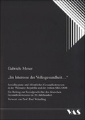 Cover: Im Interesse der Volksgesundheit... - mgo fachverlage