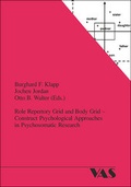 Cover: Role Repertory Grid ans Body Grid - Construct Psychological Approaches in Psychosomatic Research - mgo fachverlage