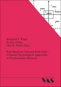 Abbildung von: Role Repertory Grid ans Body Grid - Construct Psychological Approaches in Psychosomatic Research - mgo fachverlage GmbH & Co. KG