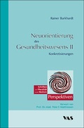 Cover: Neuorientierung des Gesundheitswesens II - mgo fachverlage