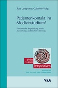 Cover: Praxis- und Patientenorientierte Medizinerausbildung - Patientenkontakte von Anfang an - mgo fachverlage