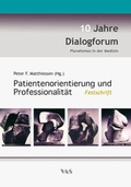Cover: Patientenorientierung und Professionalit&auml;t - mgo fachverlage