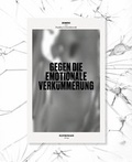 Cover: Manifest gegen die emotionale Verk&uuml;mmerung - Korbinian