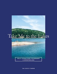 Abbildung von: Take Me to the Lakes - Nordrhein-Westfalen Edition - The Gentle Temper GmbH & Co. KG