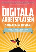 Cover: Den digitala arbetsplatsen - Strategi och design - Gr8 Mountains AB