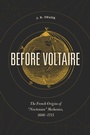Cover: Before Voltaire - University of Chicago Press
