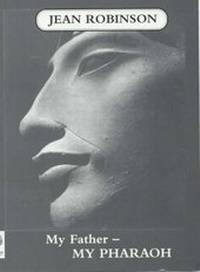 Enlarge image Cover: My Father - My Pharaoh - Chiswick Village Press