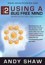 Cover: Using A Bug Free Mind - www.AndyShaw.com