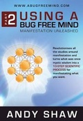 Cover: Using A Bug Free Mind - www.AndyShaw.com