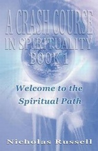 Enlarge image Cover: A Crash Course in Spirituality: Bk. 1 - Soul Guidance Publications