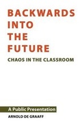 Cover: Backwards into the Future (Chaos in the Classroom) - Heathwood Press