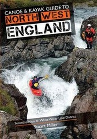 Abbildung von: Canoe & Kayak Guide to North West England: Of White Water Lake District - Rivers Publishing UK