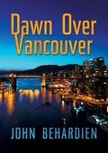 Cover: Dawn Over Vancouver - Duncurin Publishing
