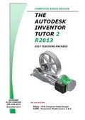 Cover: The Autodesk Inventor 3D Tutor 2 Release 2013 Self Teaching Package - LCO CAD Consultants