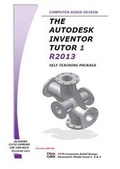Cover: The Autodesk Inventor 3D Tutor 1 Release 2013 Self Teaching Package - LCO CAD Consultants