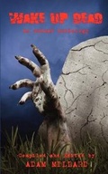 Cover: Wake Up Dead - Crowded Quarantine Publications