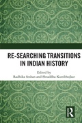 Cover: Re-searching Transitions in Indian History - Routledge Cavendish