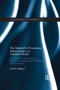 Cover: The Statecraft of Consensus Democracies in a Turbulent World - Routledge